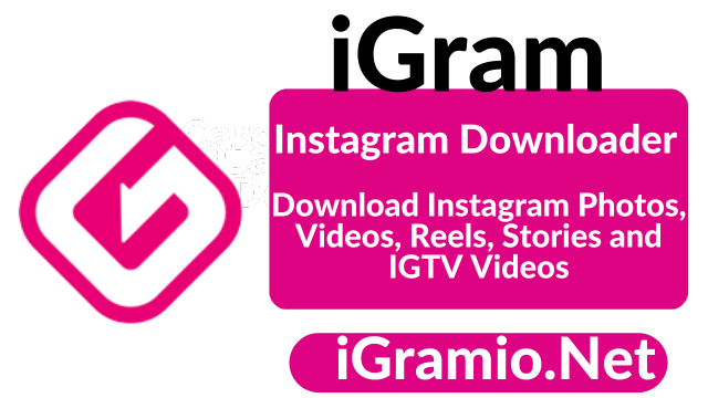 iGram io - Instagram Video Downloader Videos, Photos, & Reels
